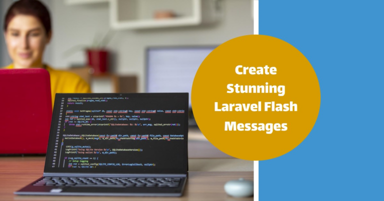 Laravel Flash Message A Developer S Guide To Better Ux